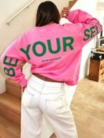 Elorivane BE YOUR SELF Inspirational Print Sweatshirt | Pink Round Neck Thick Loose Fall Top, Back To School Women Apparel - Image 2